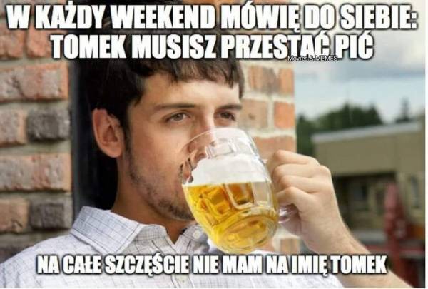 Chyba za dużo piję